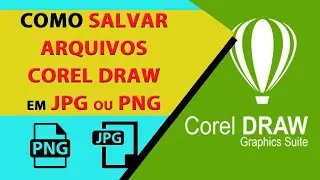 Como salvar arquivos do Corel Draw em JPG ou PNG