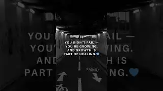 You Didn&rsquo;t Fail &mdash; You&rsquo;re Growing | Healing Takes Time #motivation #healing #powerfulthought