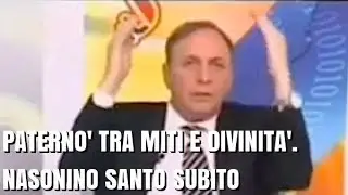 PATERN&Ograve;: TRA MITI E DIVINIT&Agrave;. NASONINO SANTO SUBITO