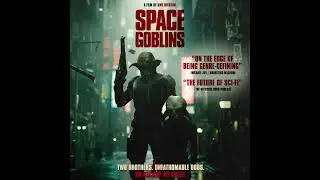 Space Goblins | THE FUTURE OF SCI-FI #spacegoblins #megacitymedia