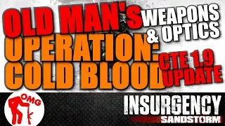 Insurgency: Sandstorm - Operation: Cold Blood - CTE 1.9 Update - New Weapons & Toggleable Optics