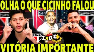 OLHA O QUE CICINHO FALOU! SPFC TÁ VOLTANDO! VITÓRIA IMPORTANTE DO TRICOLOR!
