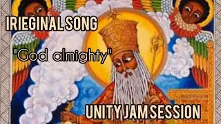 IRIEGINAL /GOD ALMIGHTY /