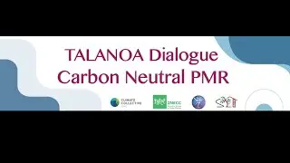 Teaser - Talanoa Dialogue on Carbon Neutral PMR 2