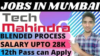 Jobs in Tech Mahindra Mumbai for blended process | jobs for 12th pass