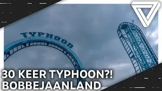 30X IN TYPHOON?! | BOBBEJAANLAND VLOG 2019