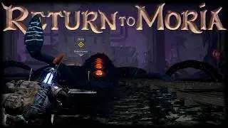 Boss Fightin Time! Return To Moria EP 15