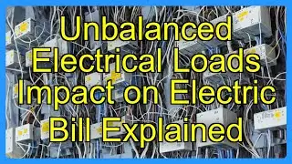 Unbalanced Electrical Loads Impact on Electric Bill Explained