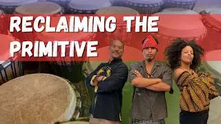 Make Primitive Sexy Again: Drum Circles, Ancestral Beats that Modern Medicine Forgot