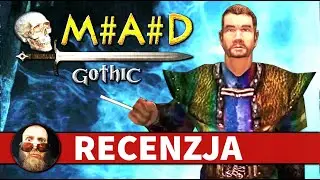 Gothic 2 M#A#D - Recenzja