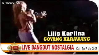 LILIS KARLINA I GOYANG KARAWANG I KALIMANTAN BARAT 7 Mei 2006