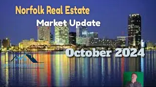 Norfolk Real Estate Market Update October 2024