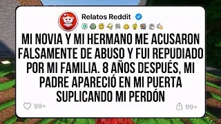 Mi novia y mi hermano me acusaron falsamente de abuso y fui repudiado por mi familia. 8 años después