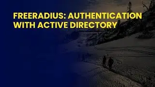 FreeRadius: Authentication with Active Directory