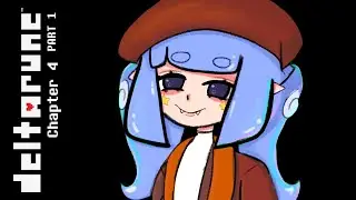 DELTARUNE: CHAPTER 4 (PART 1)