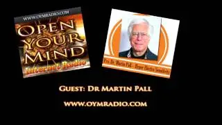 Open Your Mind (OYM) Radio - Dr Martin Pall - March 6th 2016