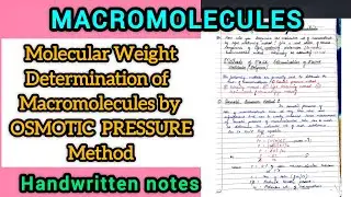 Molecular Wt.Determination of Macromolecules by OSMOTIC PRESSURE method - Macromolecules (MSc 2 Sem)