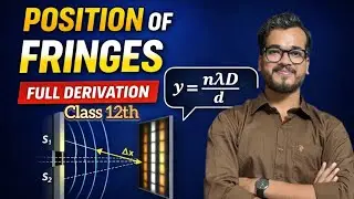Position of Fringes 🔥 | Full Derivation (y = n&lambda;D/d) Class 12 Physics | Boards 2026 | #optics #cbse 