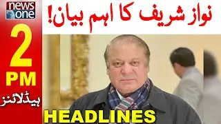 2 PM Headline | Nawaz Sharif Important Statement | Negotiations with PTI | NewsOne | 28-April-2023