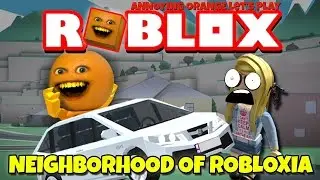 Annoying Orange Plays - ROBLOX: Neighborhood of Robloxia!