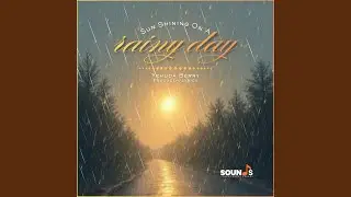 Sun Shining On A Rainy Day
