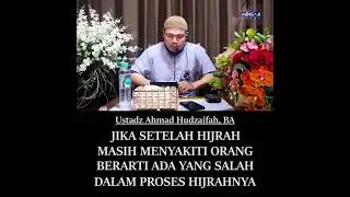 SUDAH HIJRAH TAPI LISAN MASIH MENYAKITI ORANG LAIN
