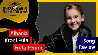 208 | JESC 2025 - Song Review of Albania 🇦🇱 - Kroni Pula - &lsquo;Fruta Perime&rsquo;
