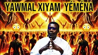 🚨YAWMAL XIYAM YÉMÉNA😰WALAHI👉Kholal li rék😰 - PR MADIAMA FALL !
