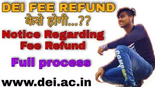 Notice ragarding fees refund for the academic session 2021-22 || APPLICATION FOR REFUND OF FEE | DEI