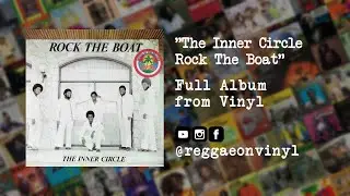 Inner Circle - Rock The Boat (FULL Album from Vinyl)