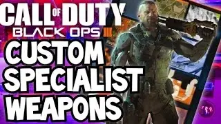NEW CUSTOM SPECIALIST WEAPONS in BLACK OPS 3! LEAKED CAMOS PIC! SPECIALIST WEAPONS CAMO in BO3?!