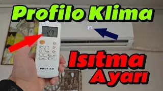 Profilo Klima Isıtma Ayarı Nasıl Yapılır? 2 dakika da ayarla !!
