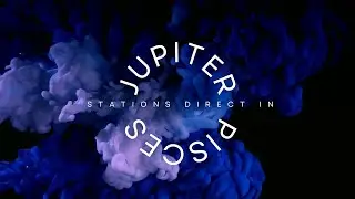 Jupiter Stations Direct in Pisces - Practical Astrology
