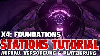 X4: Foundations | ALLES rund um das Thema: STATIONEN - 7.5 Einsteiger Guide 2025 🚀 Quiq