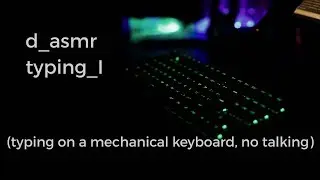 Simple ASMR: Typing on a mechanical keyboard (stereo, no talking, unedited)