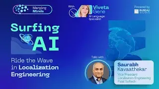 Surfing AI: Ride the Wave in Localization Engineering (with Saurabh Kavaathekar)