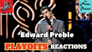 Show-Stopping Performance from The Voice Season 26 Playoffs [REACTION] Edward Preble