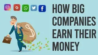How Big Companies Like Google, Instagram, Facebook Earn Their Money [English Subtitles]