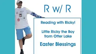 Reading With Ricky - Easter Blessings - A tale filled with sweets, family, & a true lady called Gail