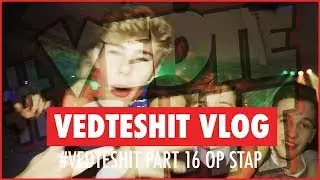 #VEDTESHIT Vlog | 2017 #VEDTVaut Part 16 OP STAP