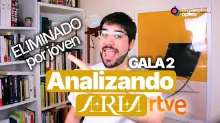 ARIA RTVE Gala 2: Eliminated for BEING YOUNG - Analysis | Ping Pang Pong Opera
