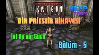 [5] Sıfırdan Bir İnt Priest'in Hikayesi - İşte Bu Y&uuml;zden İnt BP - B&ouml;l&uuml;m-5