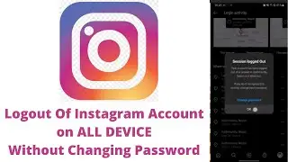 How To Logout Instagram From All Devices Without Changing Password 2022? Logout Instagram All Device