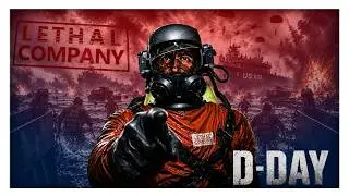D-DAY!💀🫡  (Lethal Company)