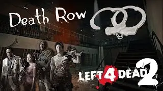 Left 4 Dead 2 Custom map - Death Row by Saleck - Finale