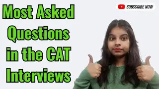 CAT Interview Questions & Tips to Answer || CAT Interview Preparation