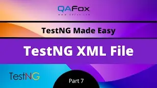 Using testng xml file for batch execution (TestNG - Part 7)