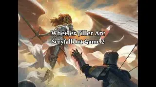 Wheeler Filler - Scryfall Art Game 2 (Wheeler VOD - Oct. 24th, 2025)