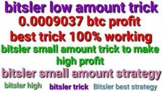 bitsler i make 0.0009037 ! 2.1x method low amount trick working in bitsler low balance strategy