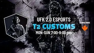 UFK T2 CUSTOMS | LIVE NOW! | LET'S TARGET FOR 250! 😄
